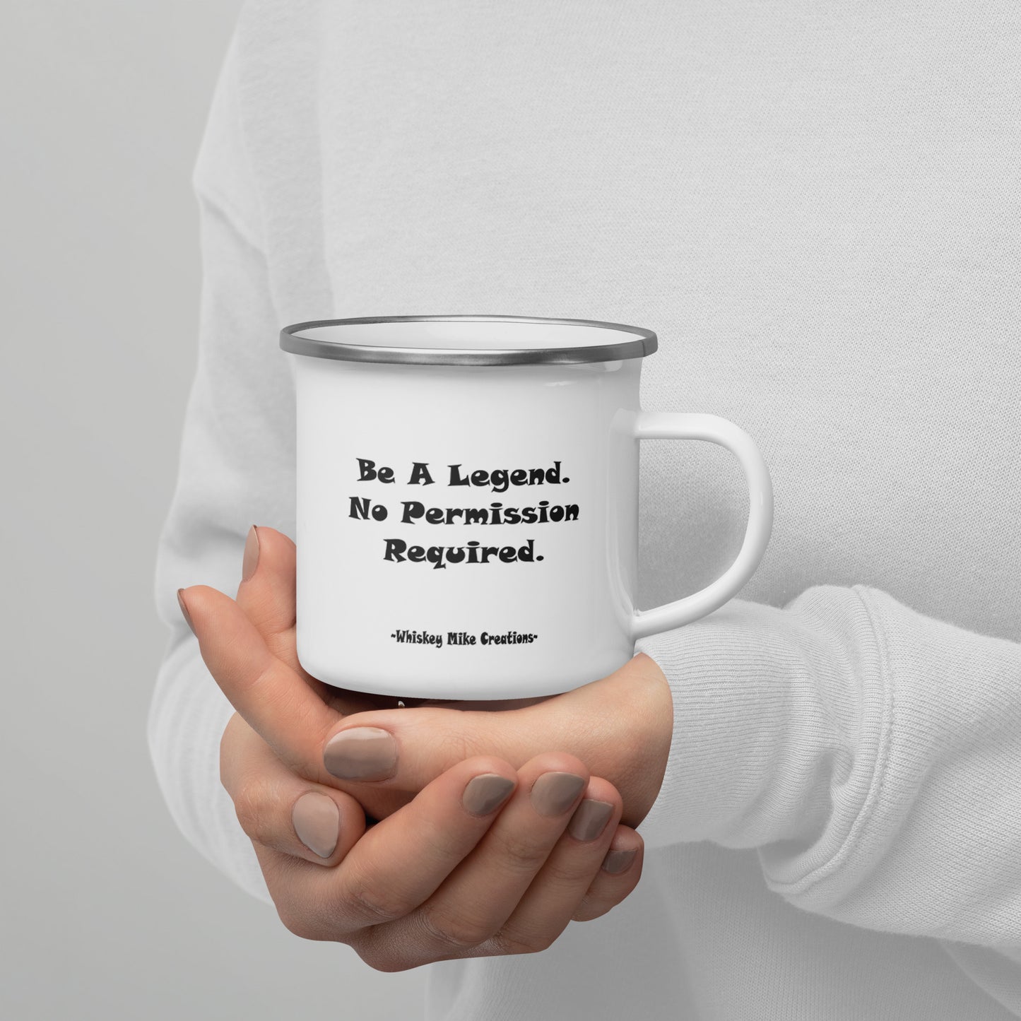 Whiskey Mike™ "Be A Legend" Enamel Mug