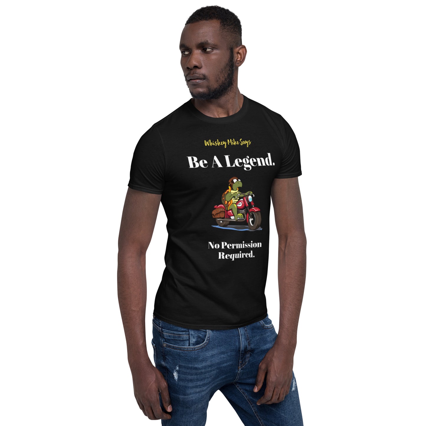 Whiskey Mike™ "Be A Legend" Short-Sleeve Unisex T-Shirt