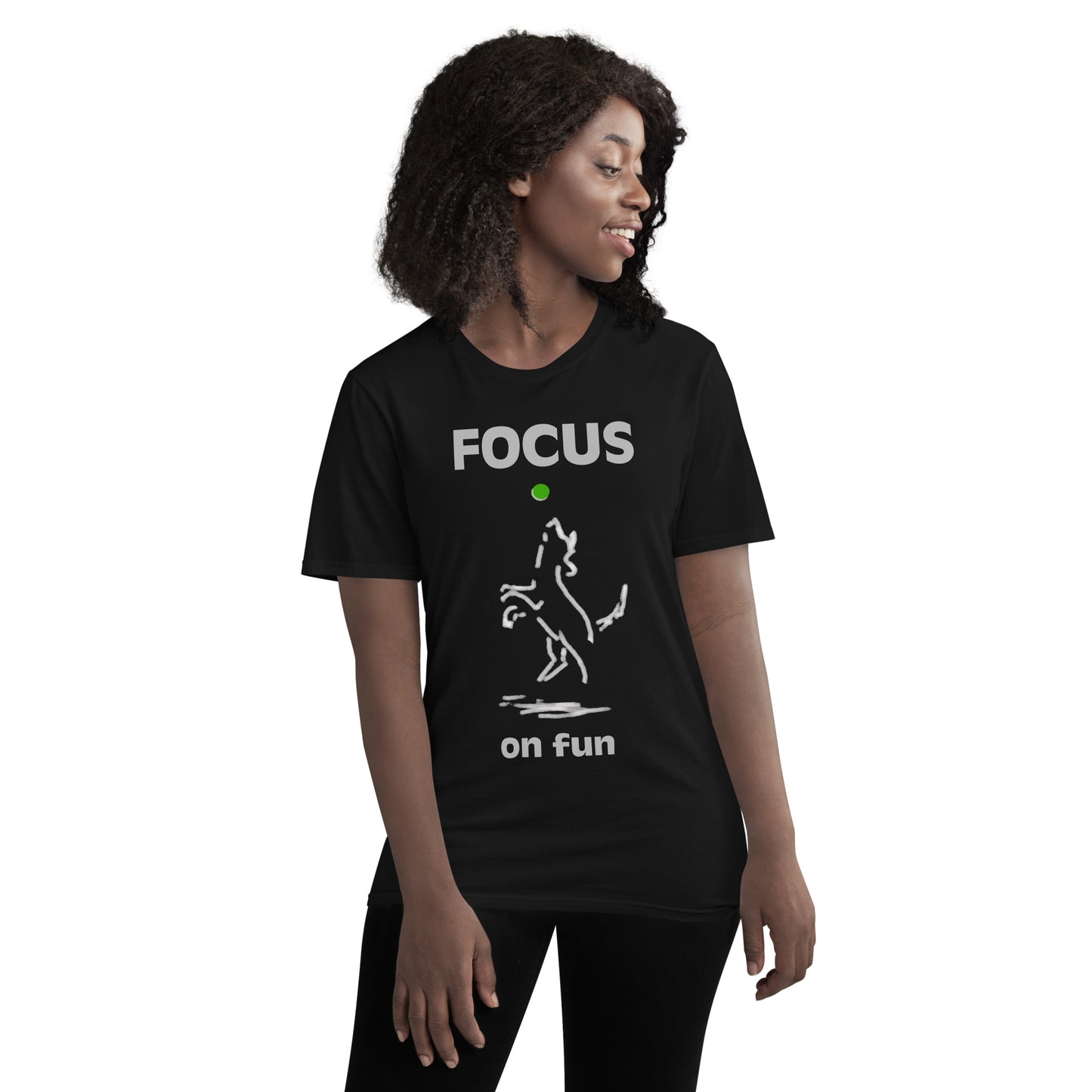 "Focus on Fun" Short-Sleeve T-Shirt