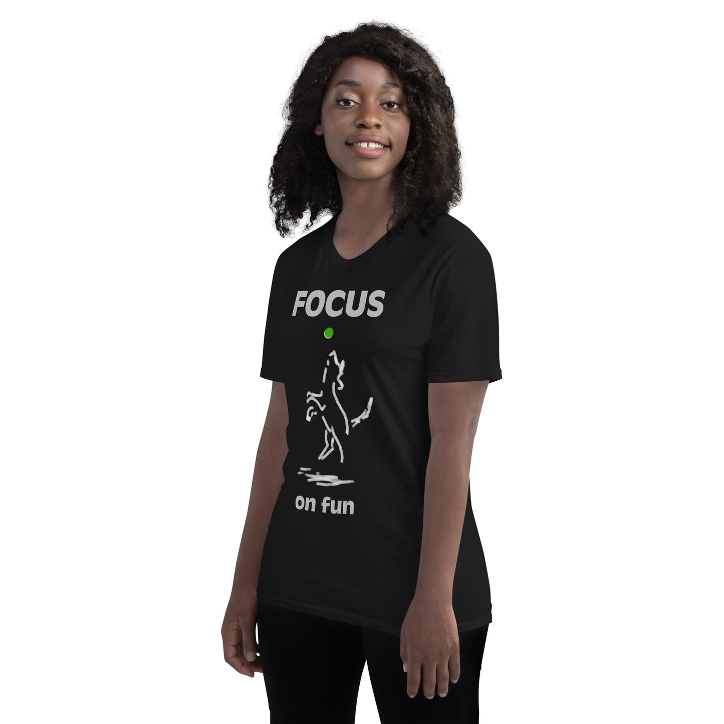 "Focus on Fun" Short-Sleeve T-Shirt