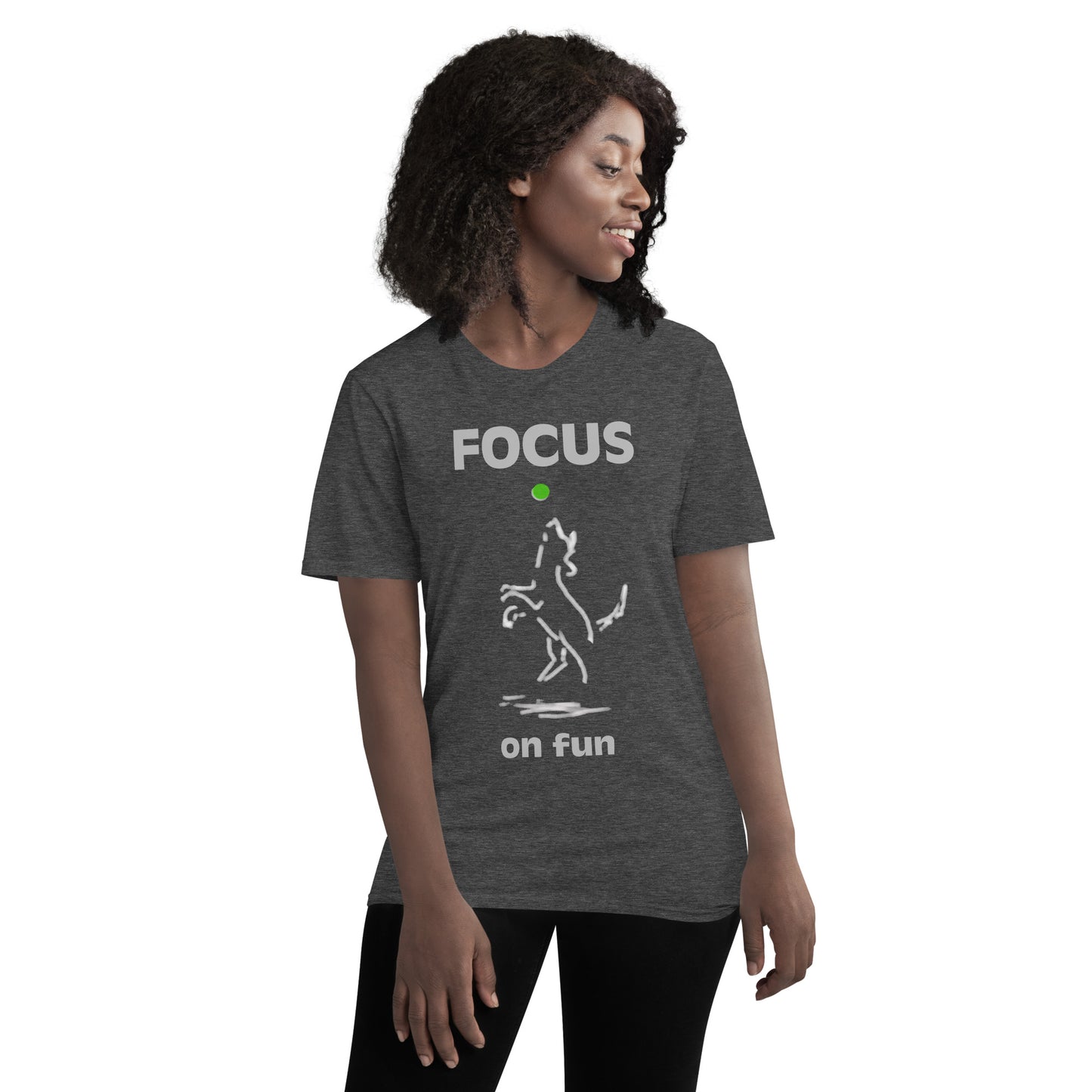 "Focus on Fun" Short-Sleeve T-Shirt