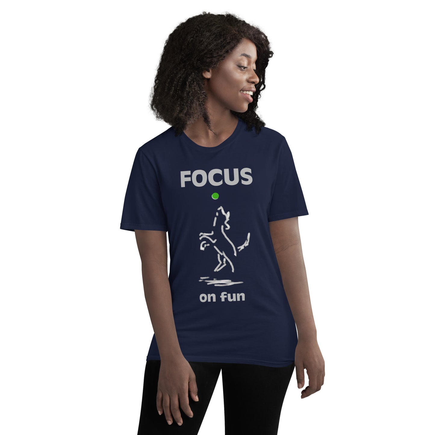 "Focus on Fun" Short-Sleeve T-Shirt