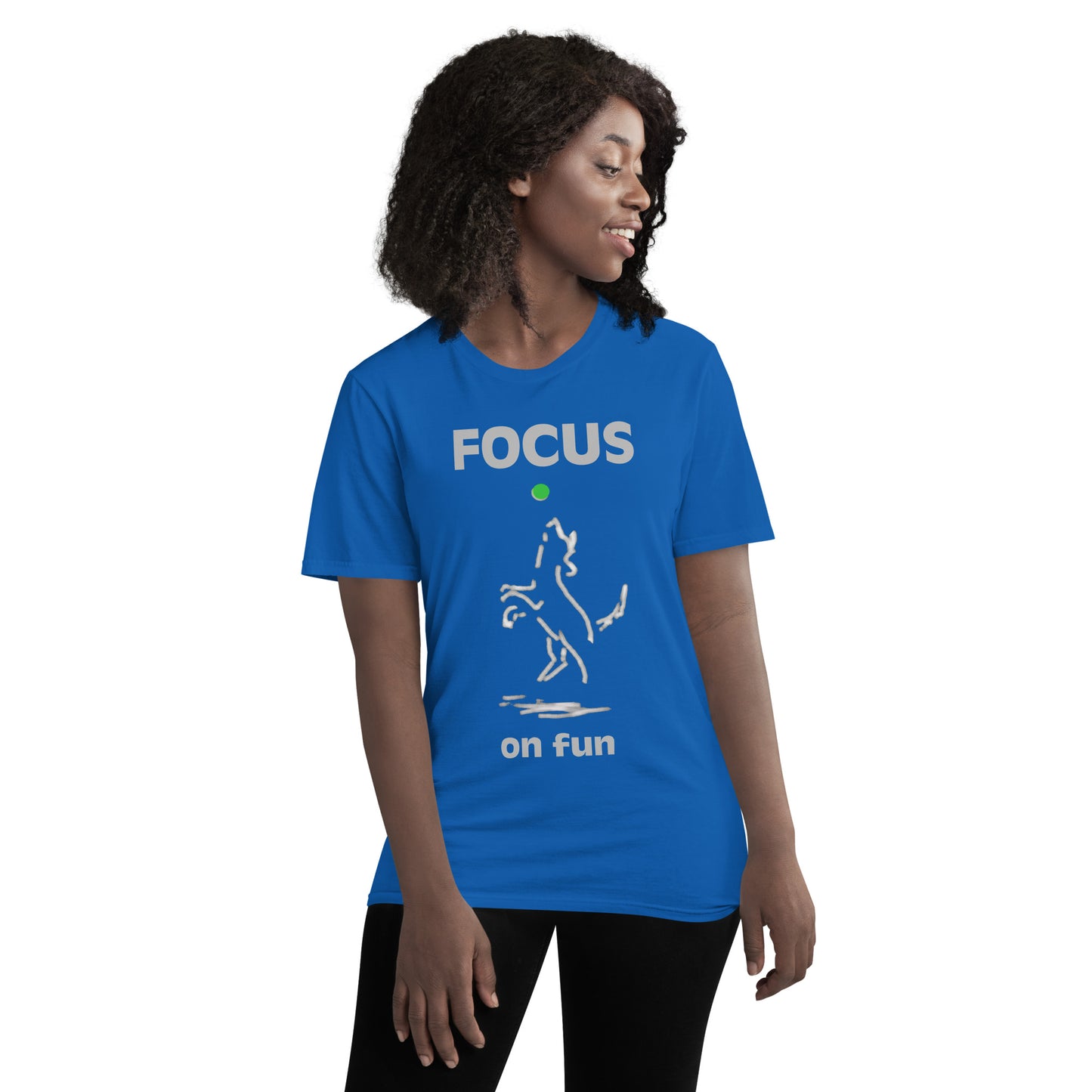 "Focus on Fun" Short-Sleeve T-Shirt