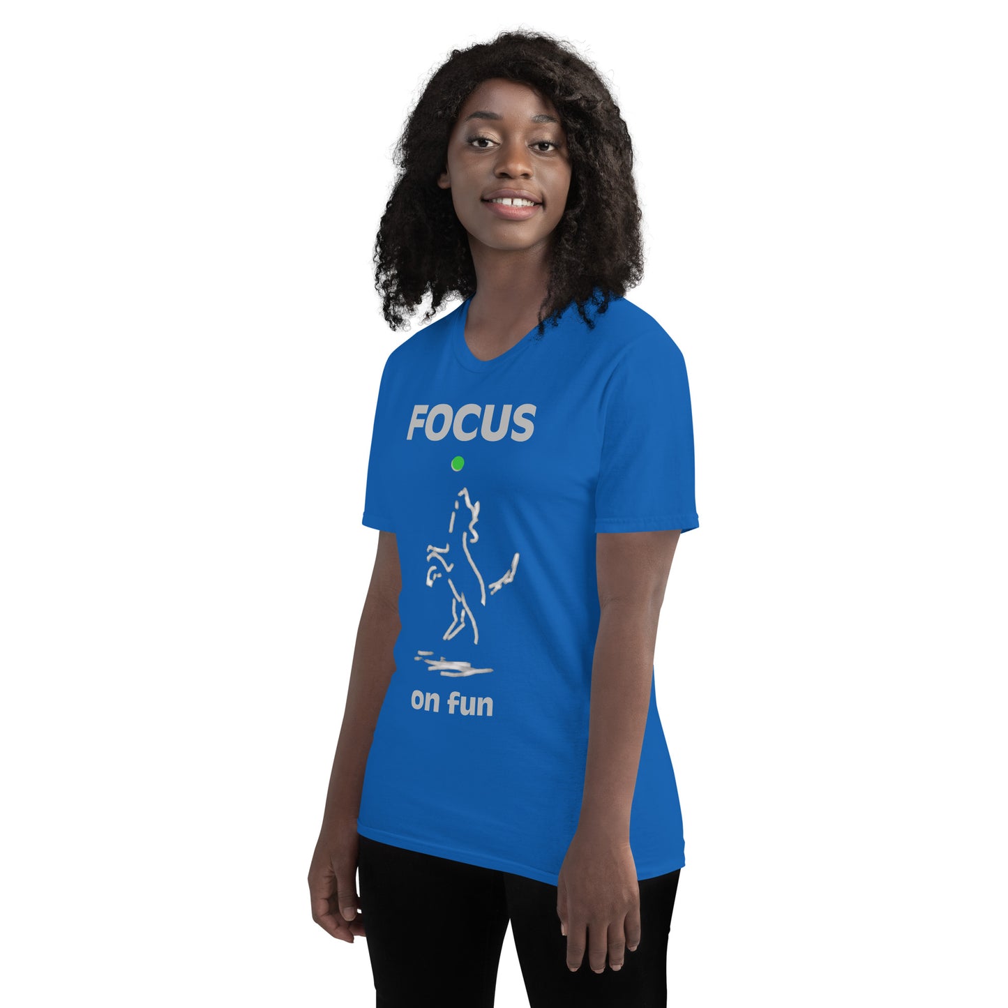 "Focus on Fun" Short-Sleeve T-Shirt